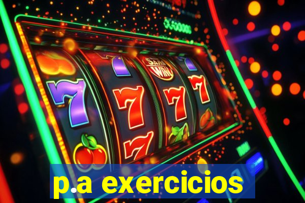 p.a exercicios